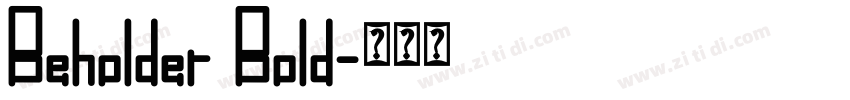 Beholder Bold字体转换